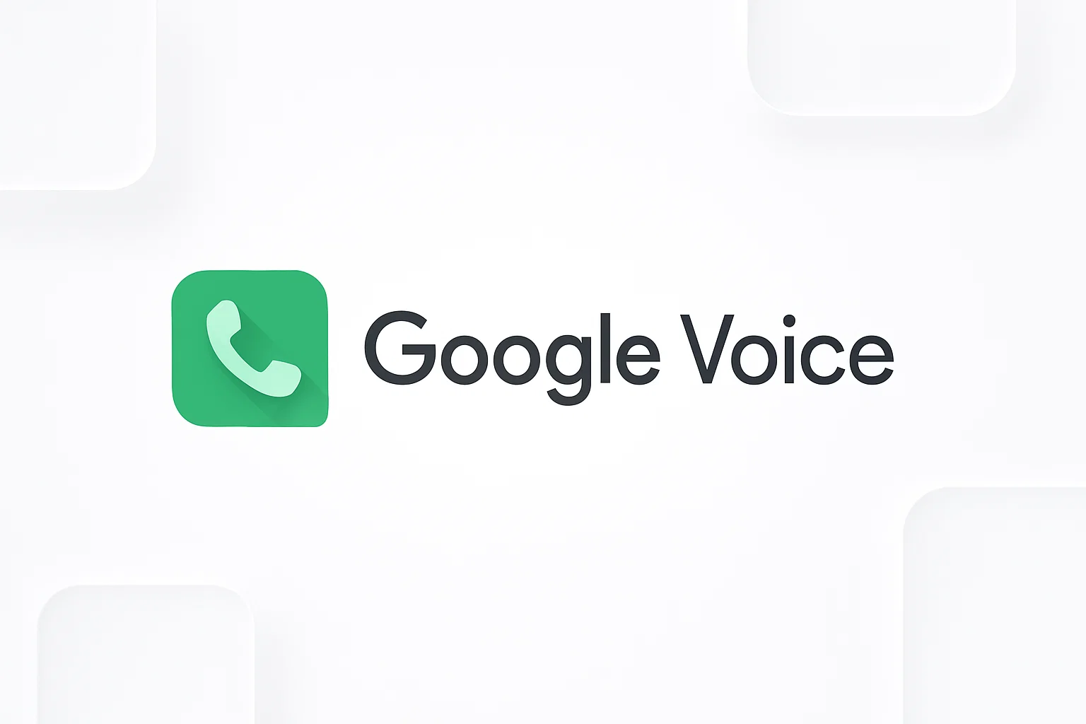 گوگل ویس (Google Voice) چیست؟